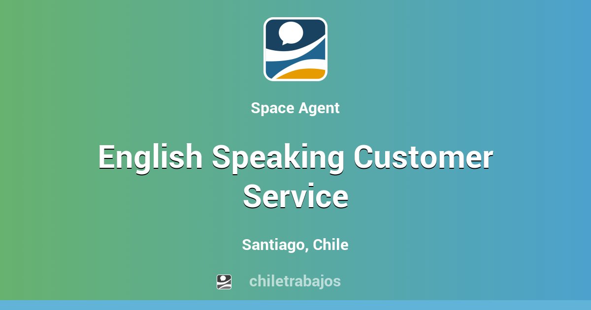 English Speaking Customer Service Santiago Chiletrabajos