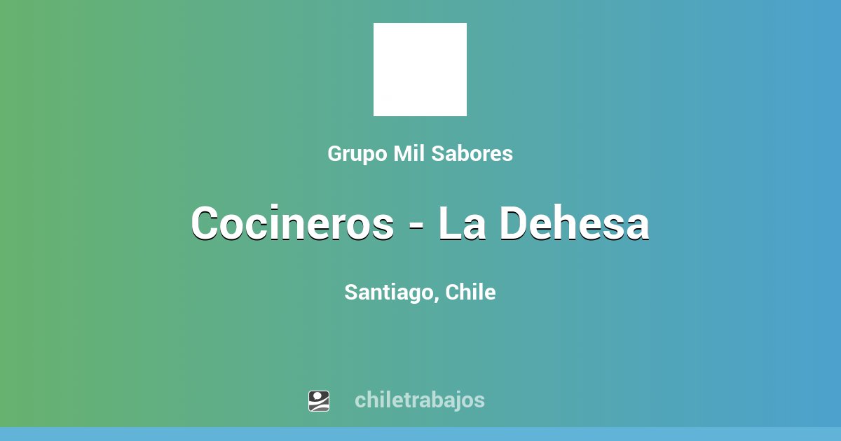 Cocineros La Dehesa Santiago Chiletrabajos