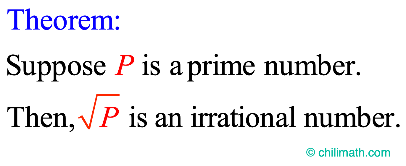 Proof The Square Root of a Prime Number is Irrational. ChiliMath