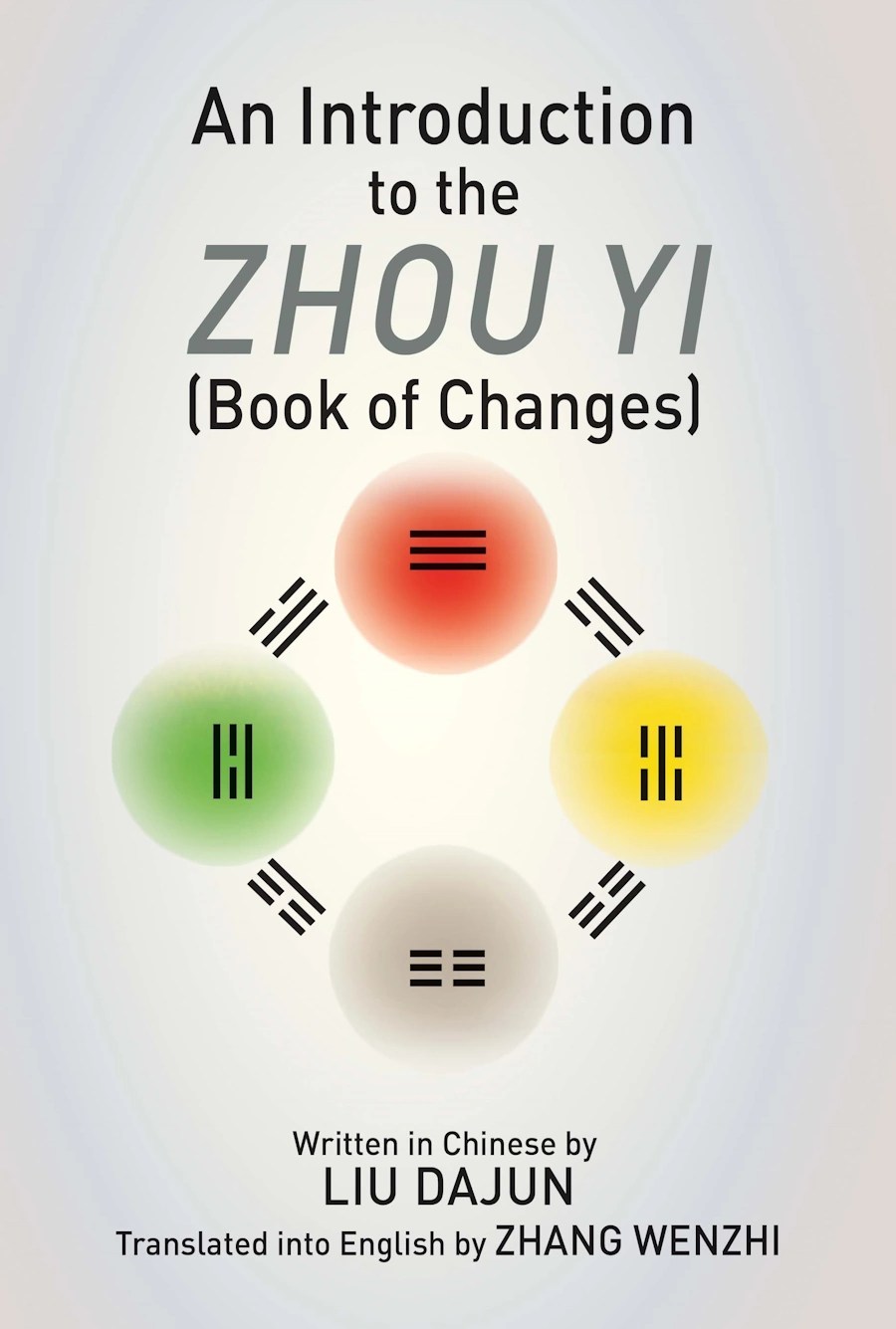 An Introduction to the Zhou yi (Book of Changes) Chiron Publications