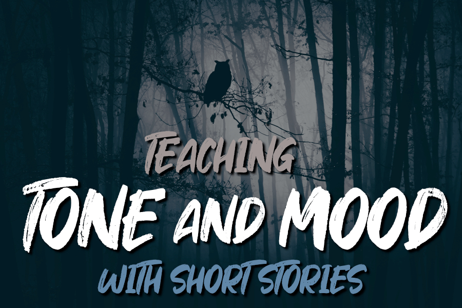 The Best Short Stories to Teach Mood and Tone