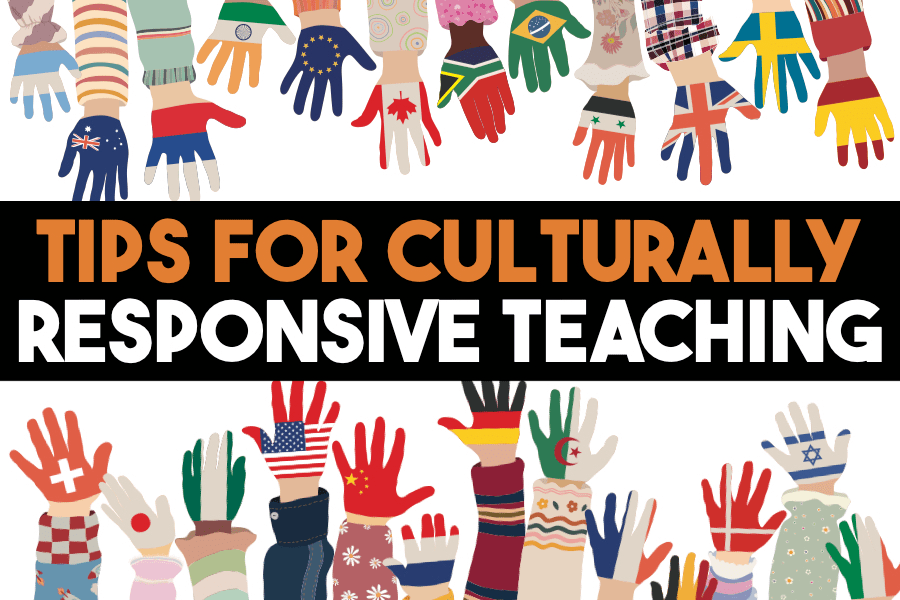 Culturally Responsive Teaching Tips, Ideas, & Strategies
