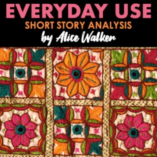 Everyday Use Lesson Plan Short Story Analysis
