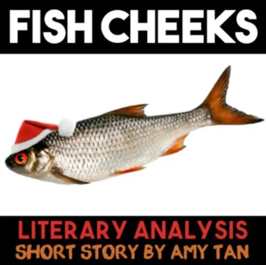 Fish Cheeks Lesson Plan (Short Story Analysis)