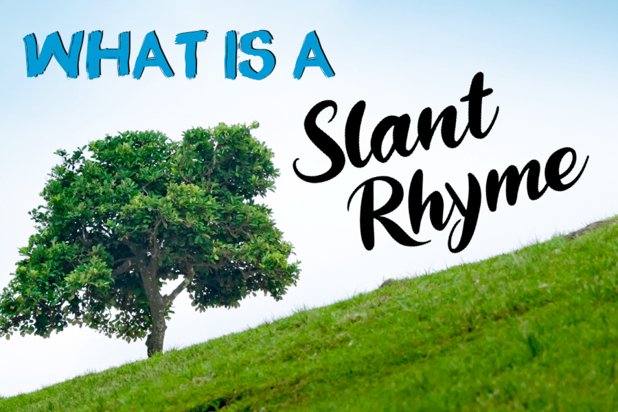 What is Slant Rhyme? Definitions & Examples