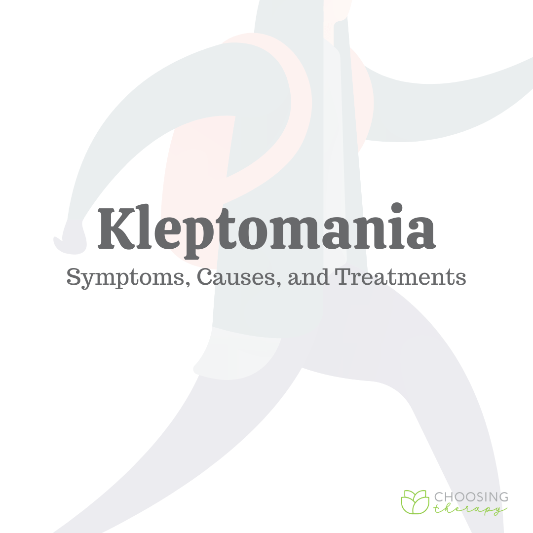 Kleptomania Symptoms, Causes, & Treatments Choosing Therapy