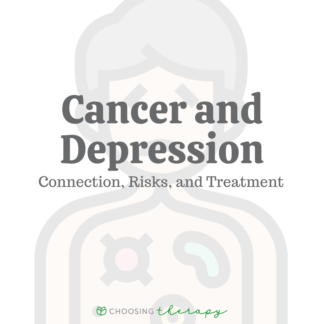 Cancer & Depression Connection, Risks & Treatment