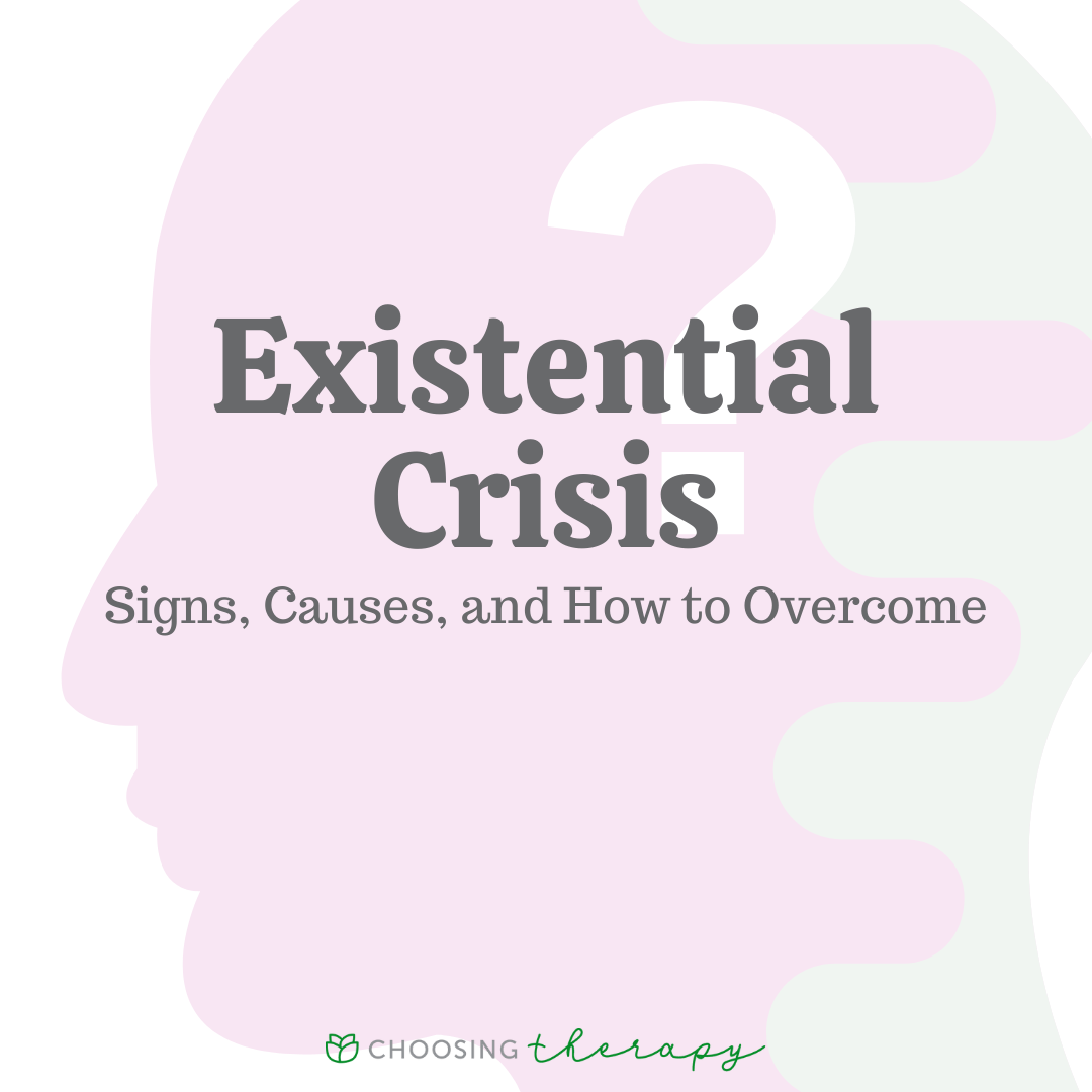 Existential Crisis Signs, Causes & How to