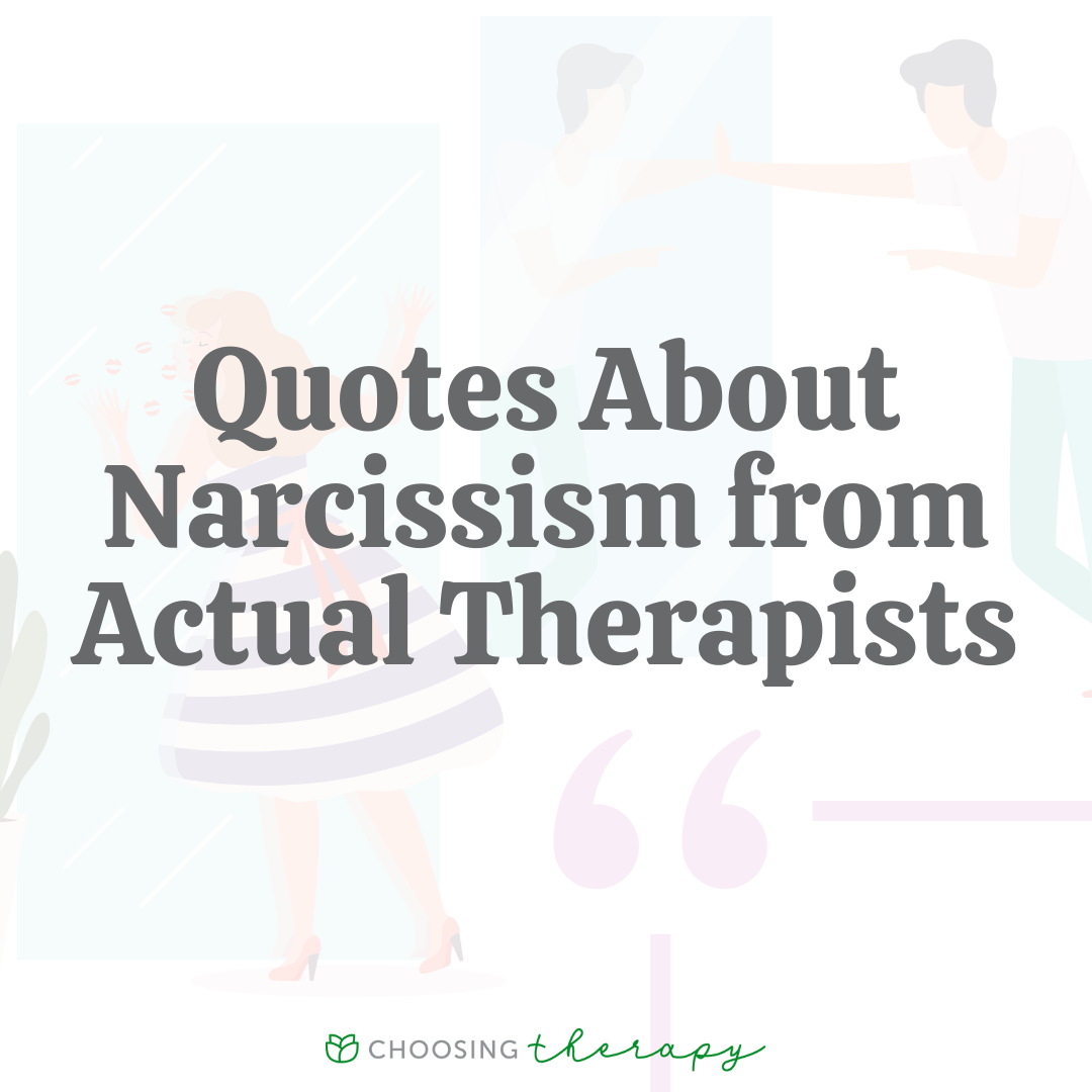 11 Quotes About Narcissism From Actual Therapists Choosing Therapy