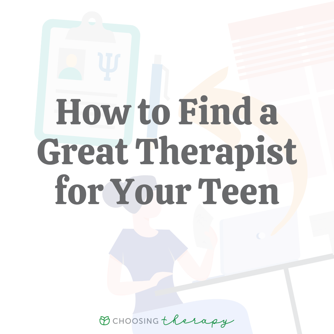 How to Find the Right Therapist for Your Teen