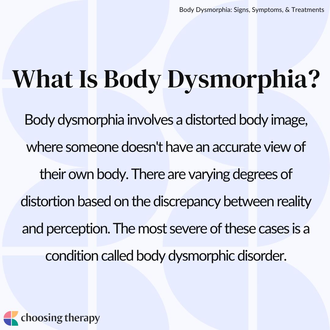 Body Dysmorphia Signs, Symptoms, & Treatments