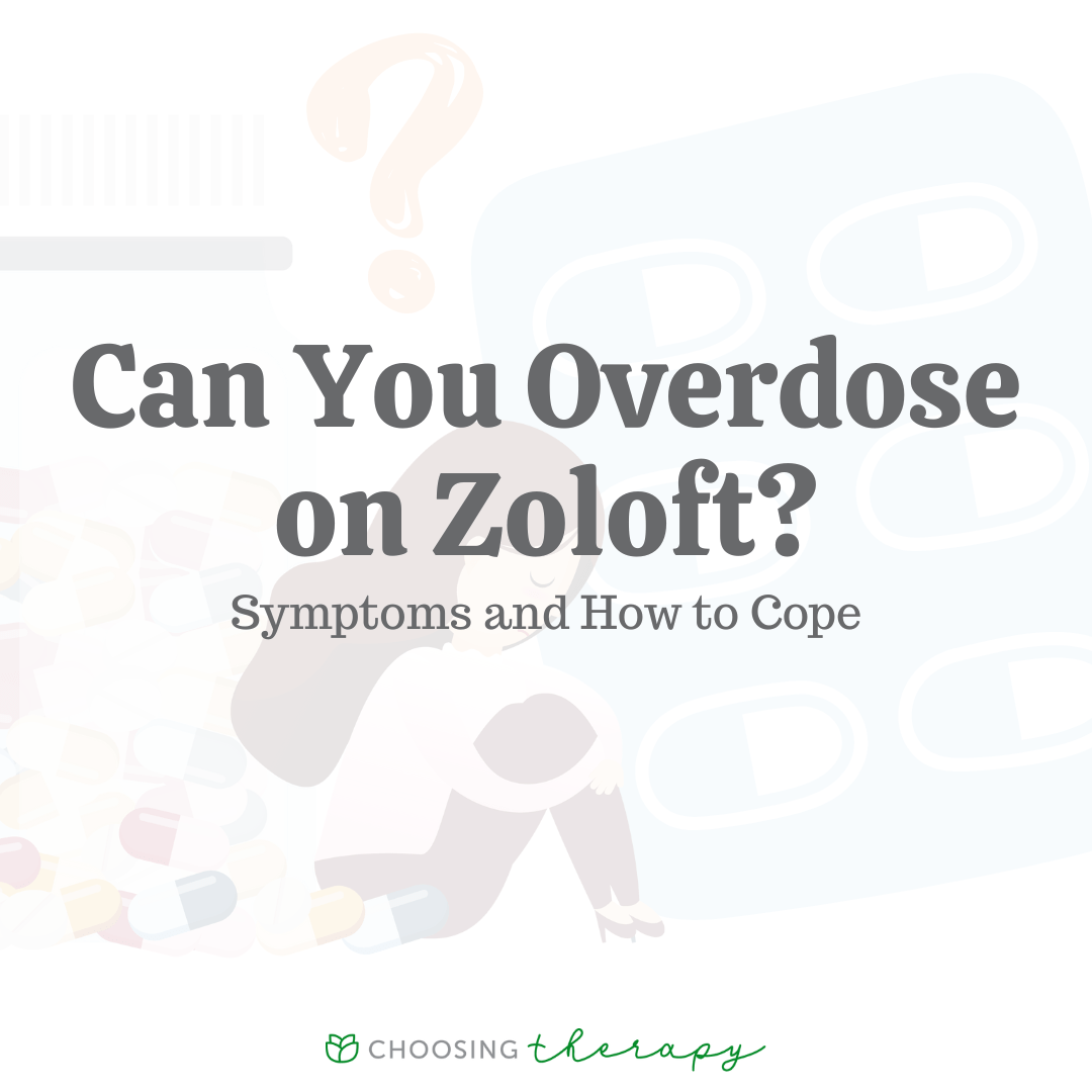 Symptoms of a Zoloft (Sertraline) Overdose