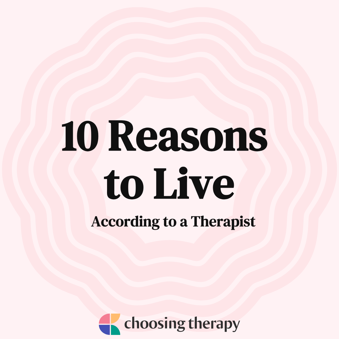 Why Should I Live? Answers From a Therapist