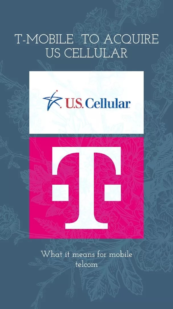 TMobile to Acquire US Cellular What it means Chris Lehnes
