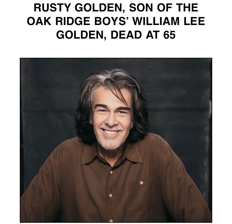Rusty Golden Son of The Oaks William Lee Golden, Dead at 65 Christian