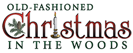 Christmas In The Woods 2022 Holiday Craft Festival | Old-Fashioned Christmas In The Woods Festival