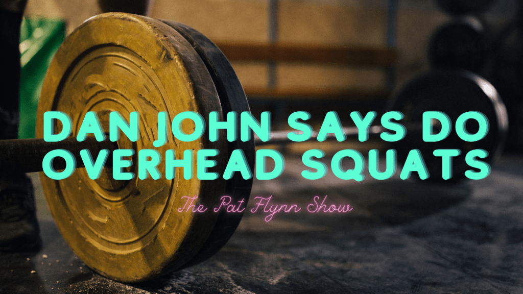 Dan John on Overhead Squats, High Volume Kettlebell Swings, and
