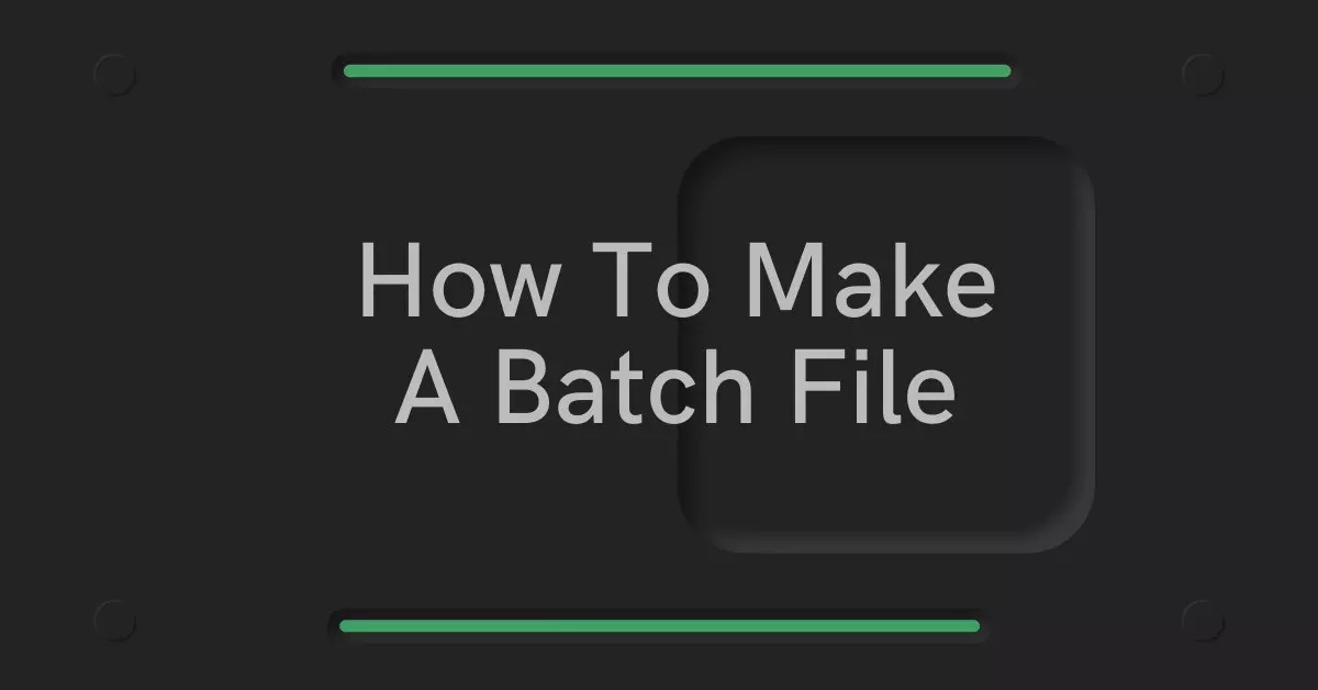 How To Make A Batch File In Windows Using Dos Commands