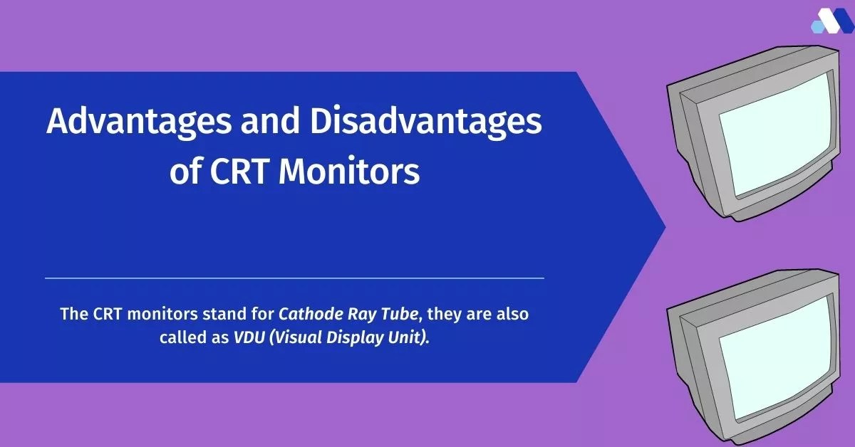 Top 5 Advantages And Disadvantages Of CRT Monitors
