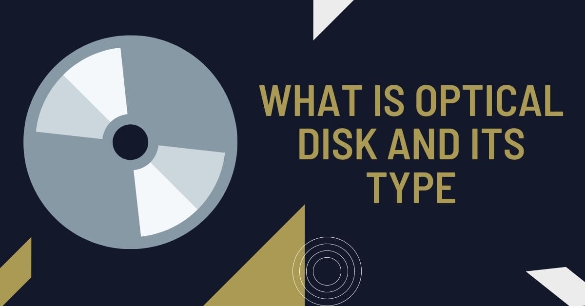 Top 11+ Differences Between Optical Disk And Hard Disk Optical Disk