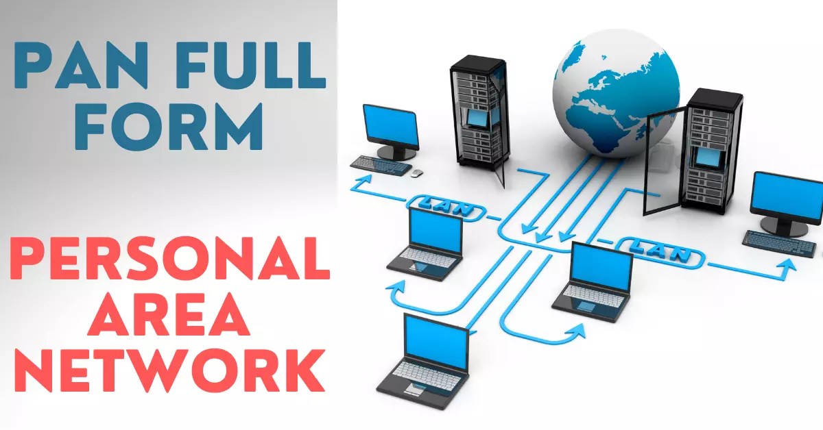 What Is The Full Form Of PAN In Computer Network PAN Full Form