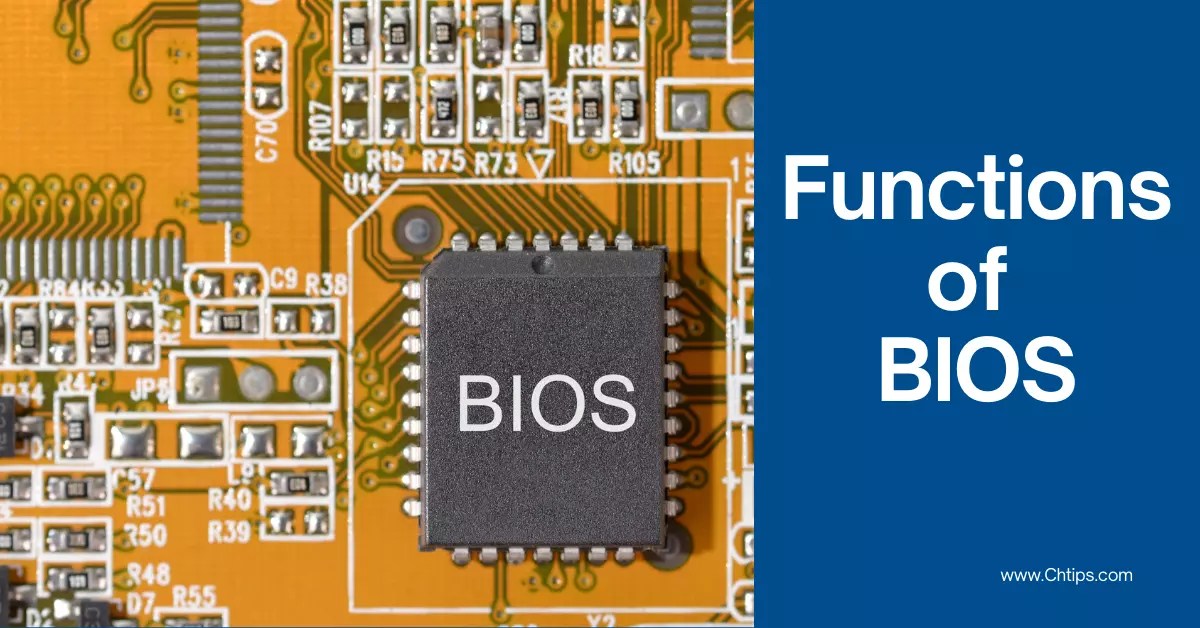 What Are The Functions Of BIOS In Computer System?