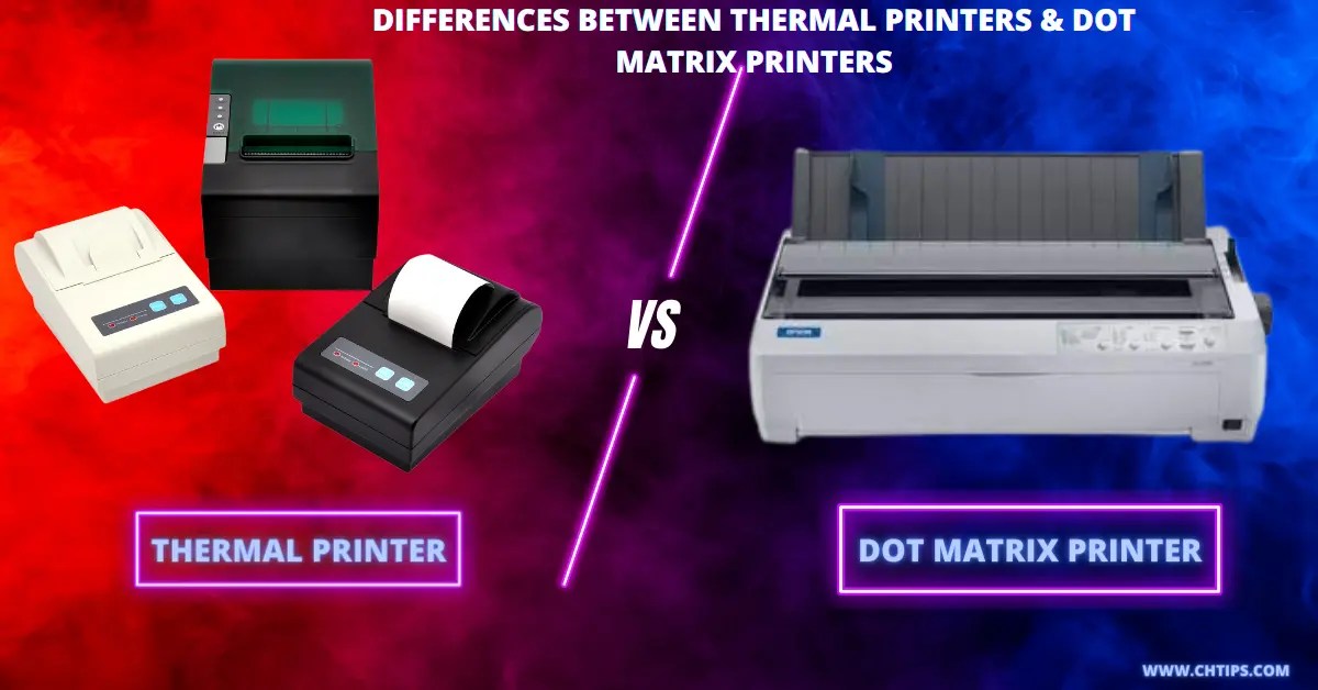 11+ Differences Between Thermal Printers And Dot Matrix Printers You
