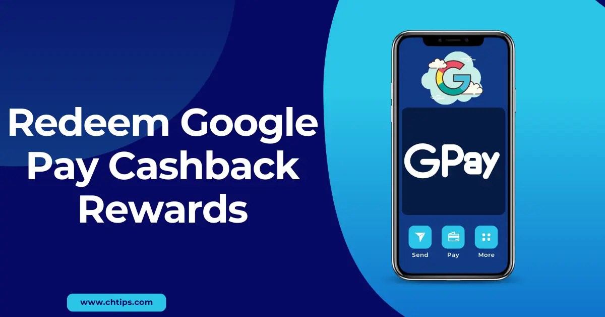 How To Redeem Google Pay Cashback Rewards Step By Step Guide 2023