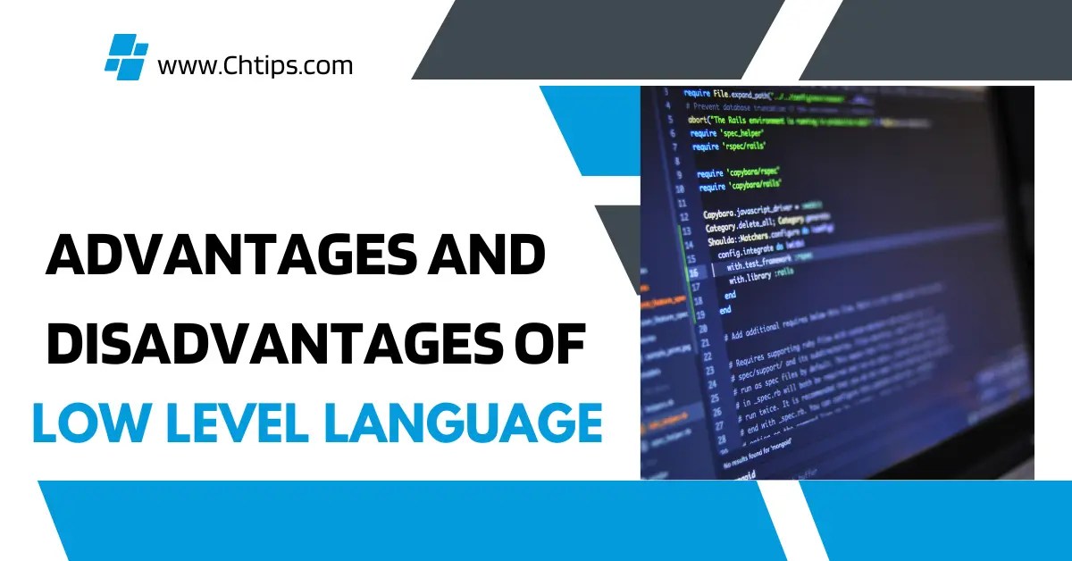Top 10+ Advantages And Disadvantages Of Low Level Language Benefits And Drawbacks Of Low Level