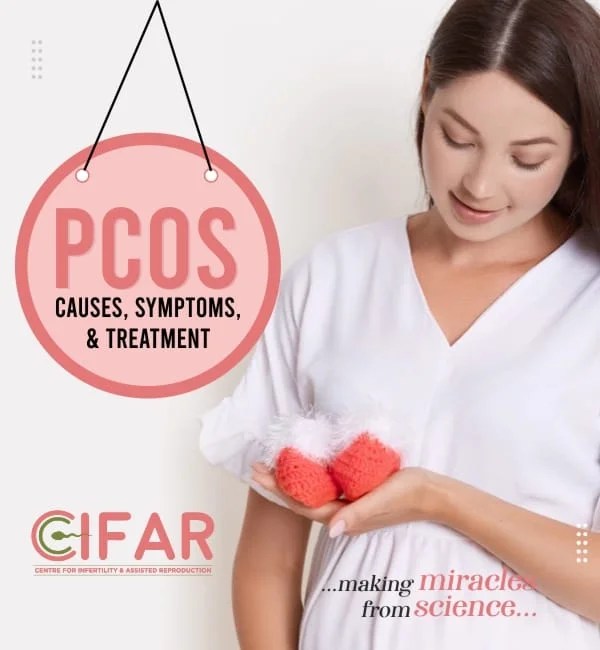 PCOS Causes, Symptoms, and Treatment CIFAR IVF