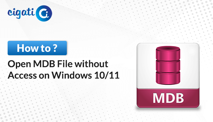 How to Open MDB File without Access on Windows 10/11?