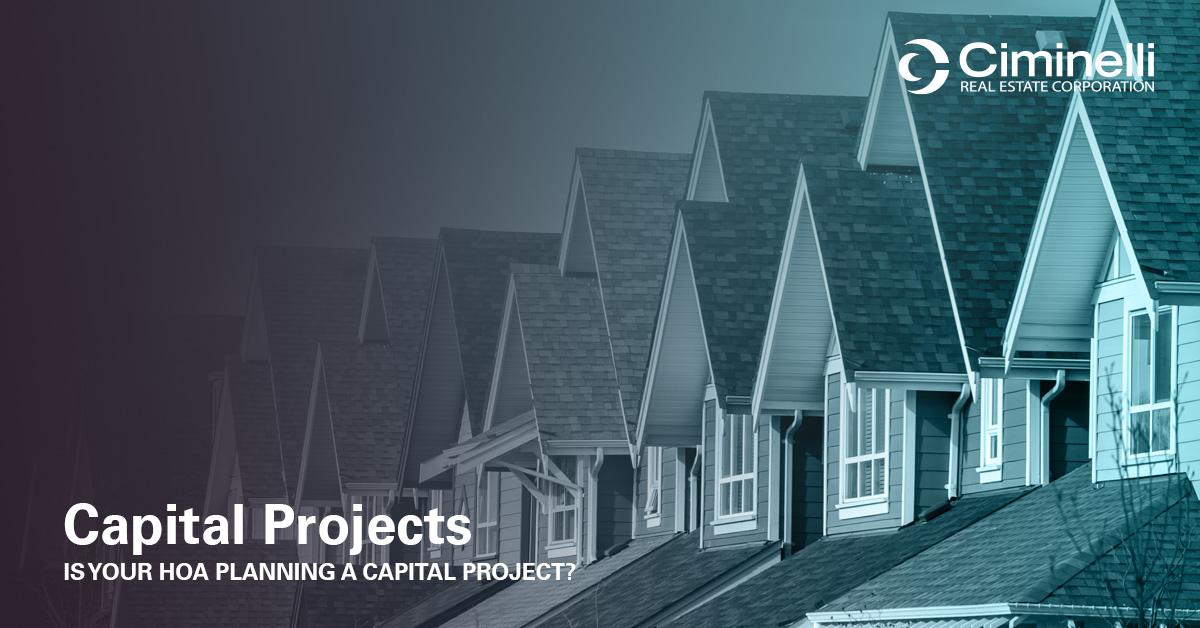 Is Your HOA Managing a Capital Project? Ciminelli Real Estate