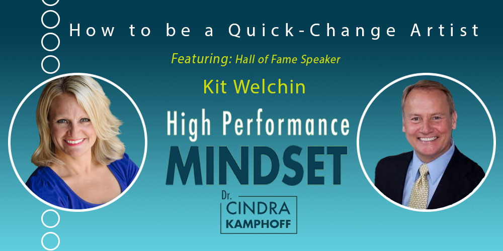 How to be a QuickChange Artist with Hall of Fame Speaker, Kit Welchlin