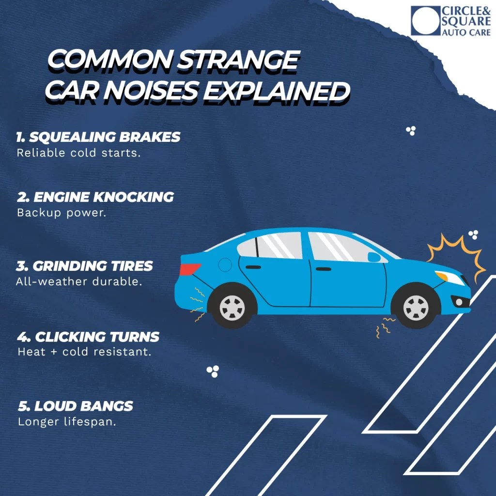 Circle and Square Auto Care Strange Car Noises Explained