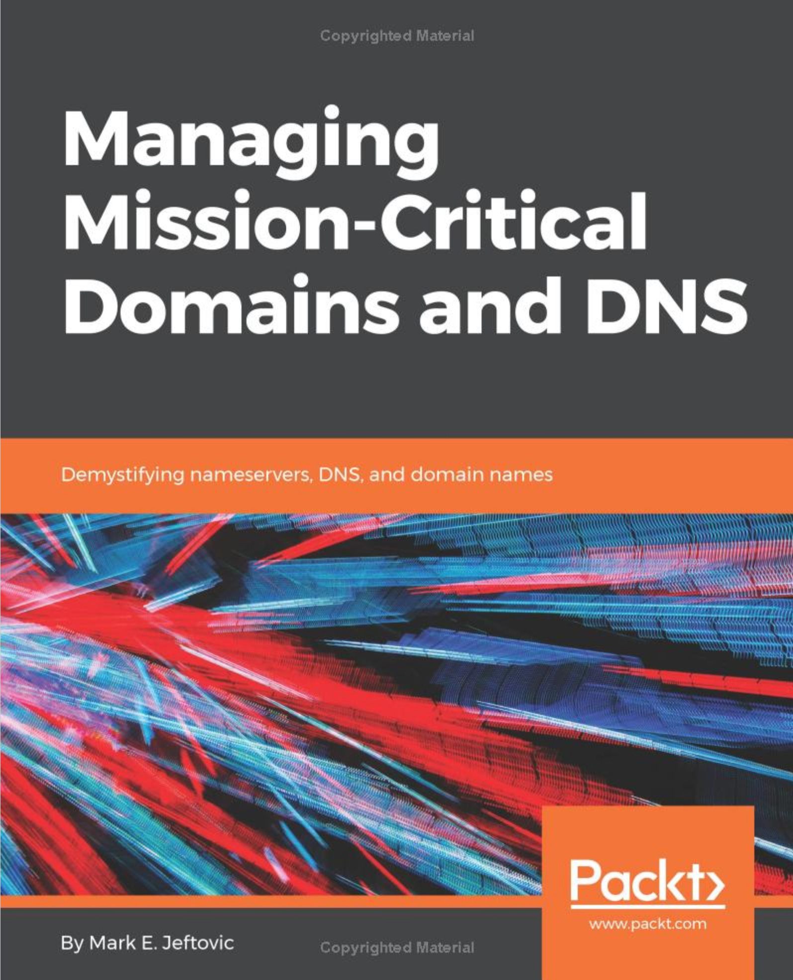 New Book Managing Mission Critical Domains & DNS