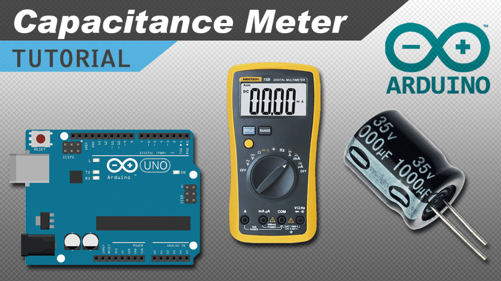 [VIDEO] How to Make an Arduino Capacitance Meter - Circuit Basics