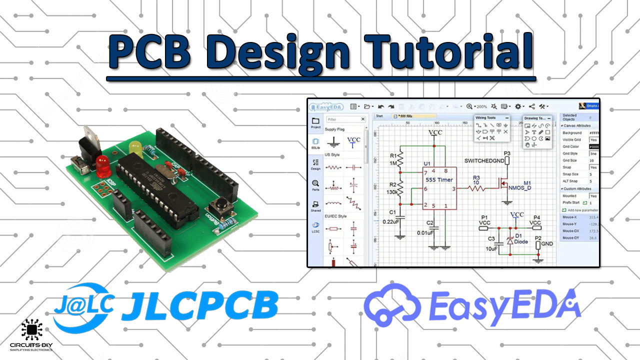 PCB Design Tutorial Using EasyEDA & JLCPCB PCB Designing