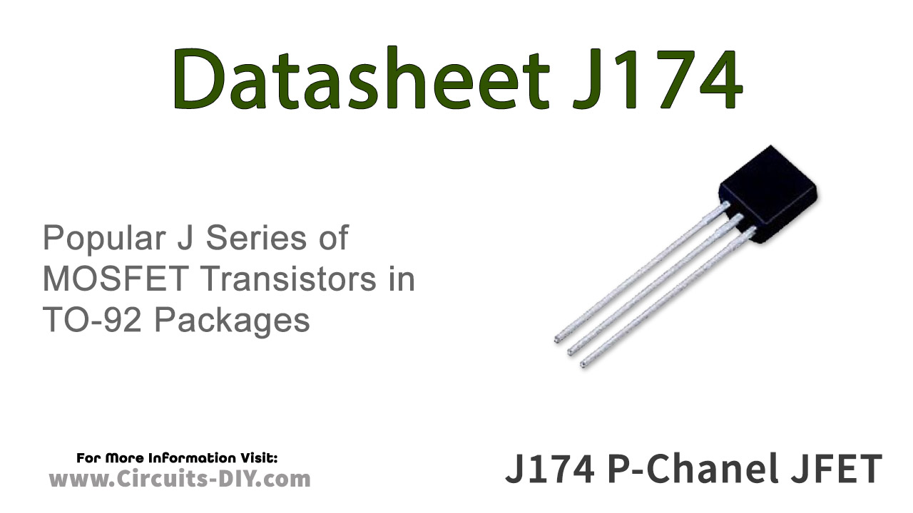 J174 JFET P Channel Transistor Datasheet