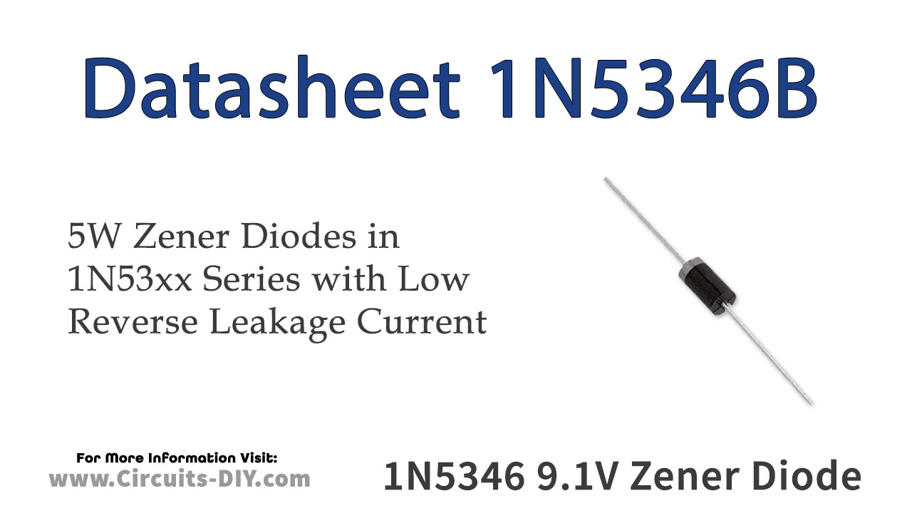 1N5346B 9.1V 5W Zener Diode Datasheet