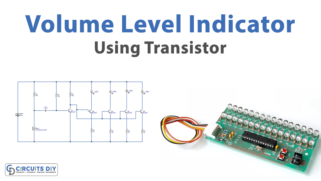 Volume Level Indicator Using Transistor