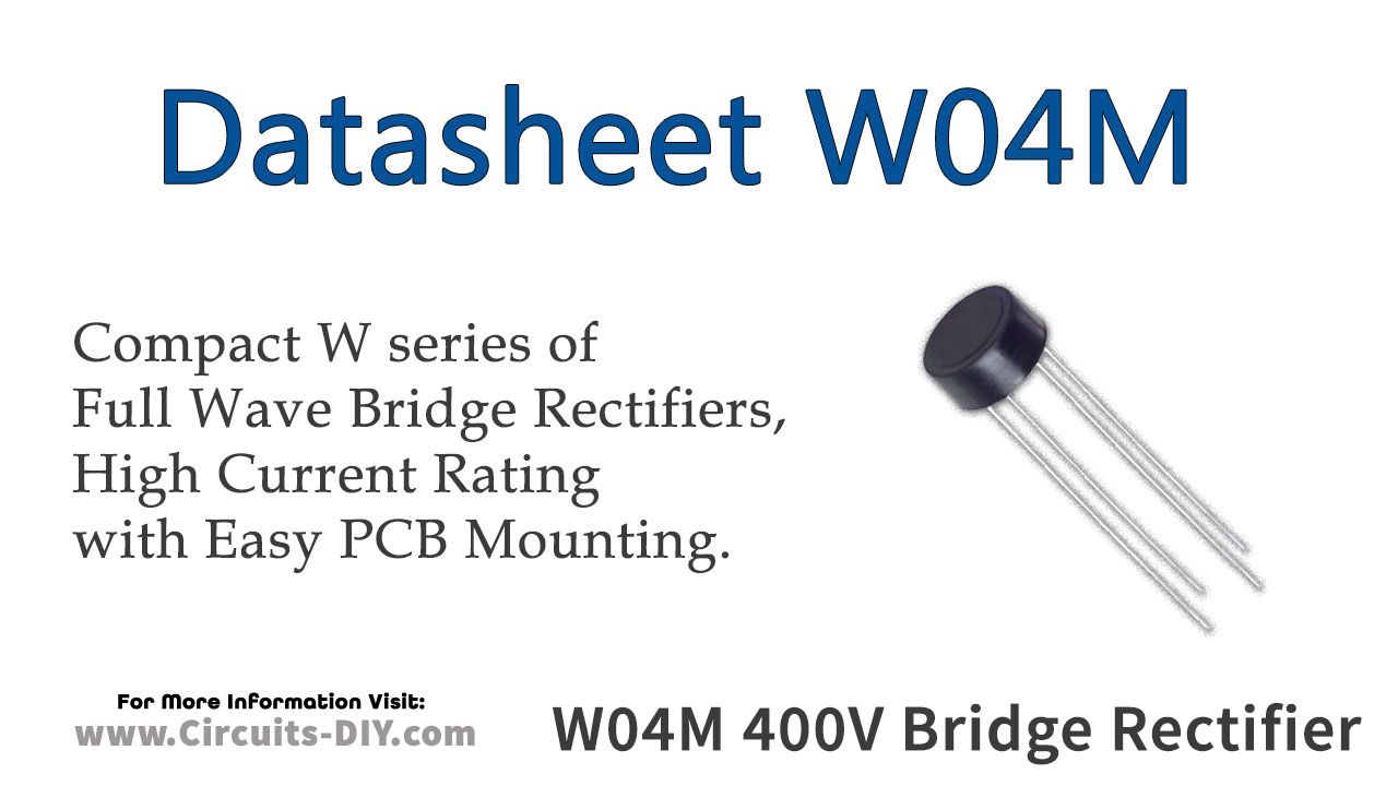 W04M 400V 1A Full Wave Bridge Rectifier Datasheet