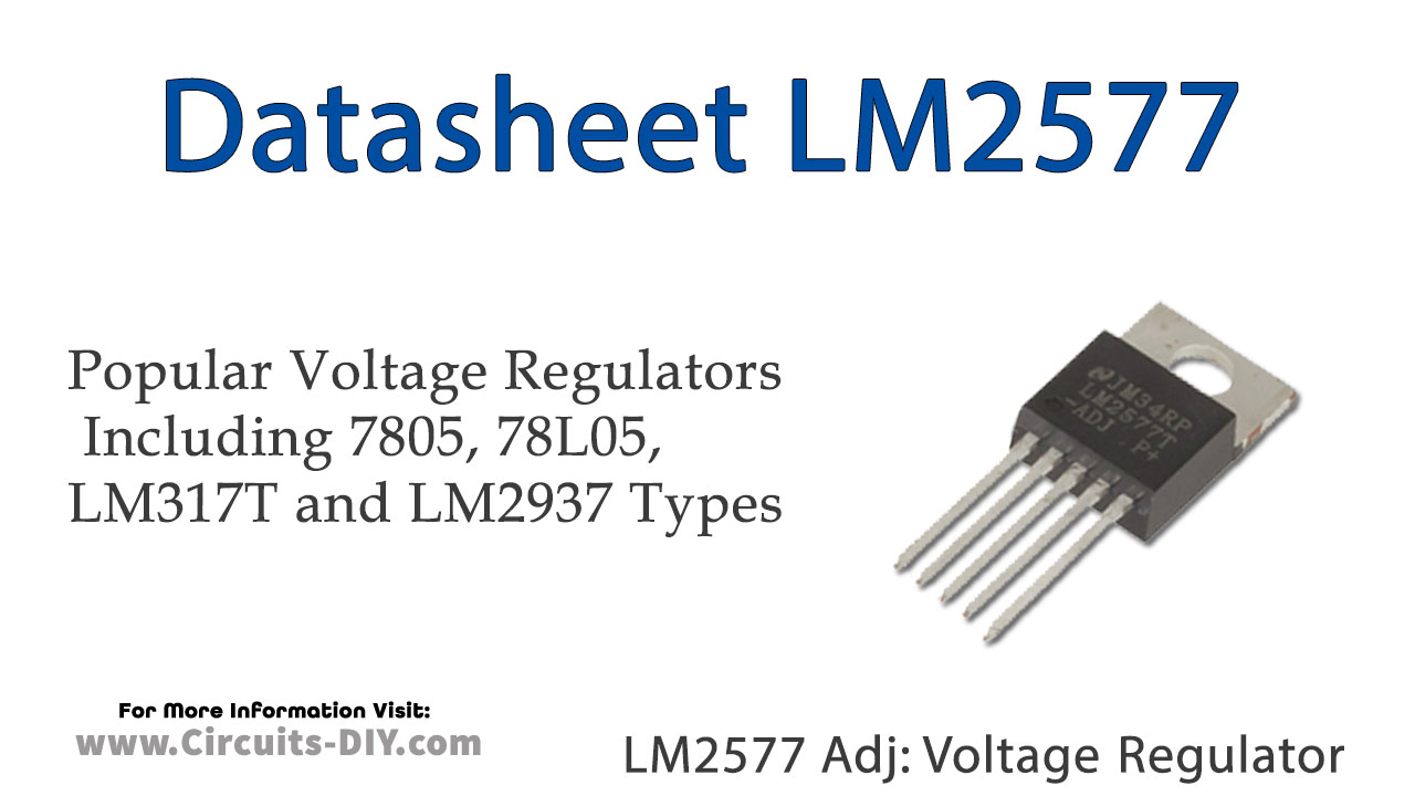 LM2577 Voltage Regulator: Pinout, Features And Datasheet, 59% OFF