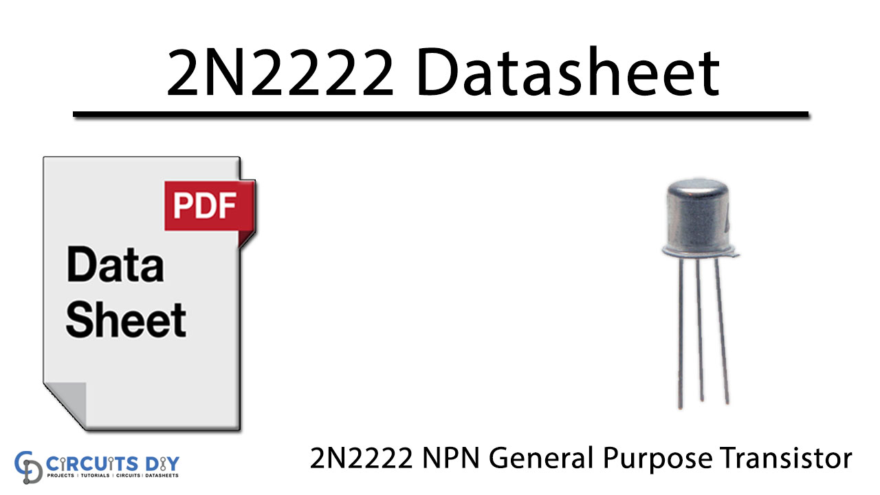 2N2222 NPN General Purpose Transistor Datasheet