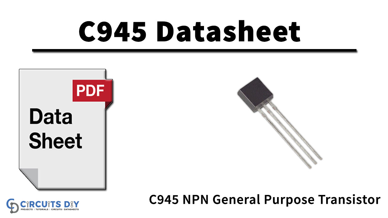 C945 NPN General Purpose Transistor Datasheet