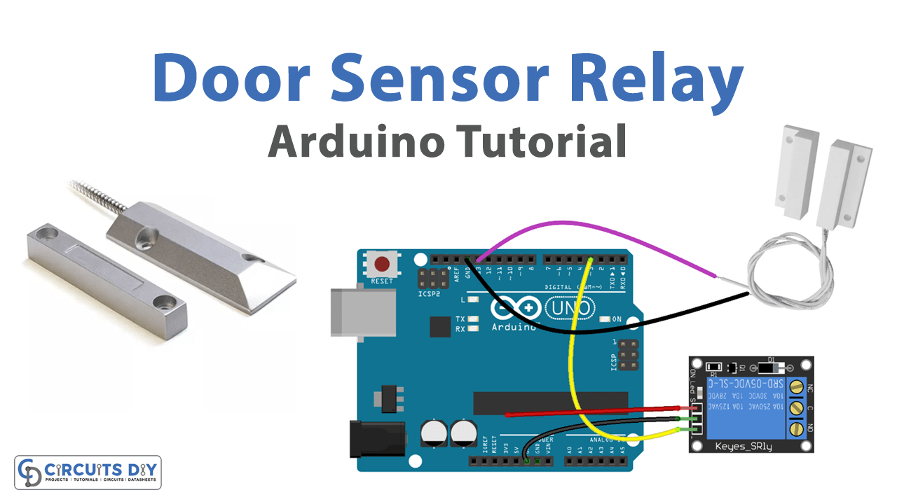Door Sensor with Relay Arduino Tutorial