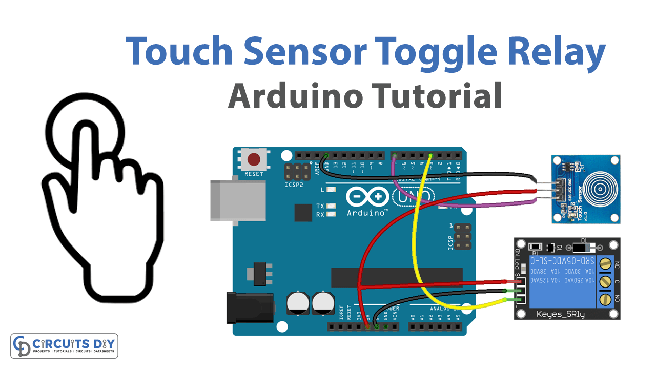 Touch Sensor Toggle Relay Arduino Tutorial