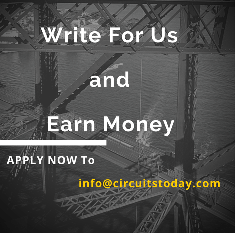 Write for CircuitsToday and Earn Money