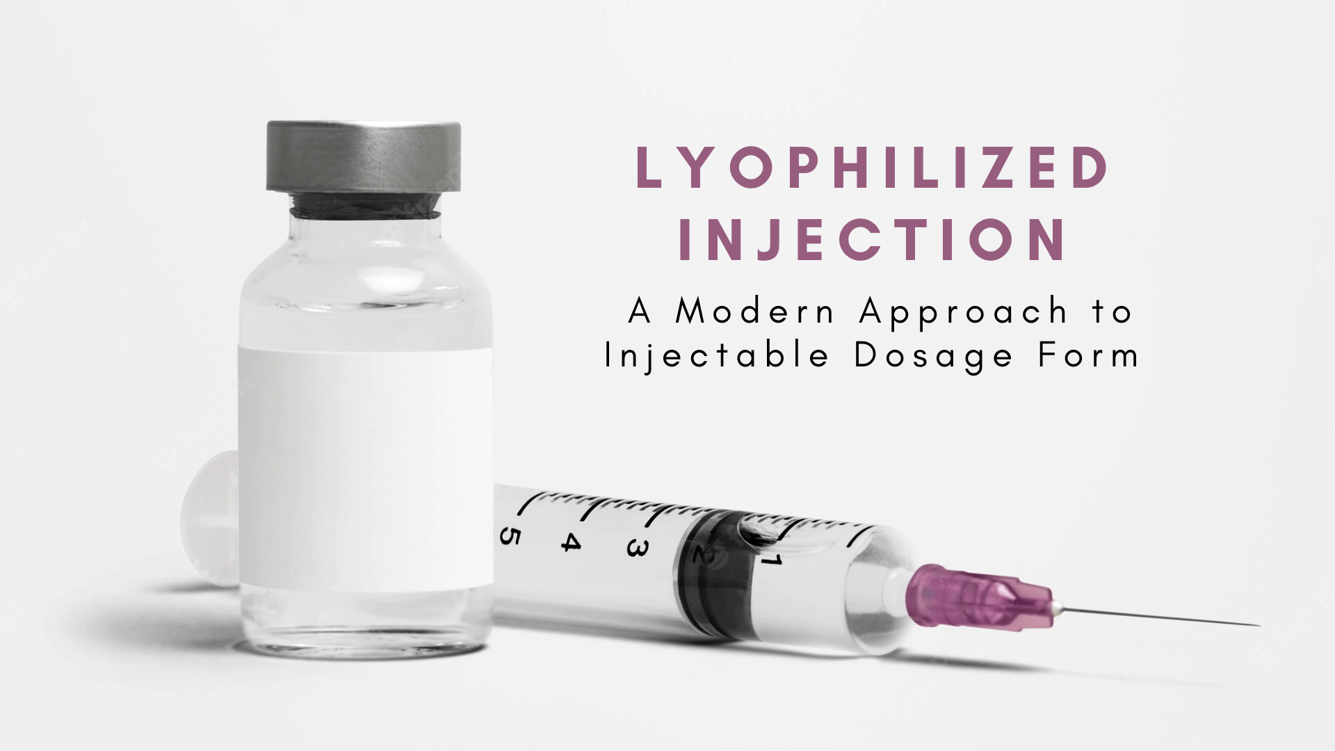 Lyophilized Injection A Modern Approach To Injectable Dosage Form