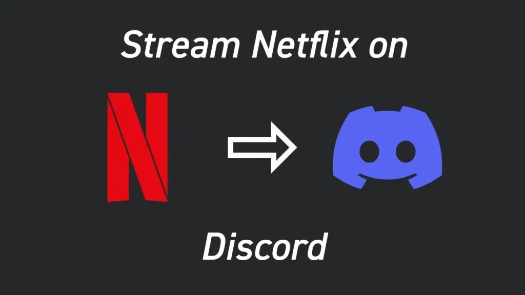 How to stream Netflix on Discord 2023 — citiMuzik