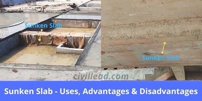 Sunken Slab Uses, Advantages & Disadvantages Civil Lead